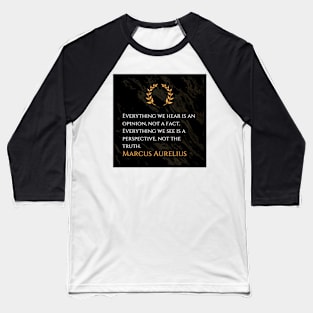 Marcus Aurelius's Perspective: Navigating the Sea of Opinions Baseball T-Shirt